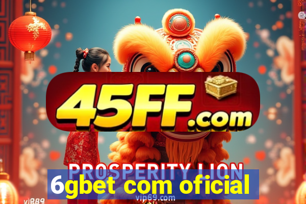 6gbet com oficial